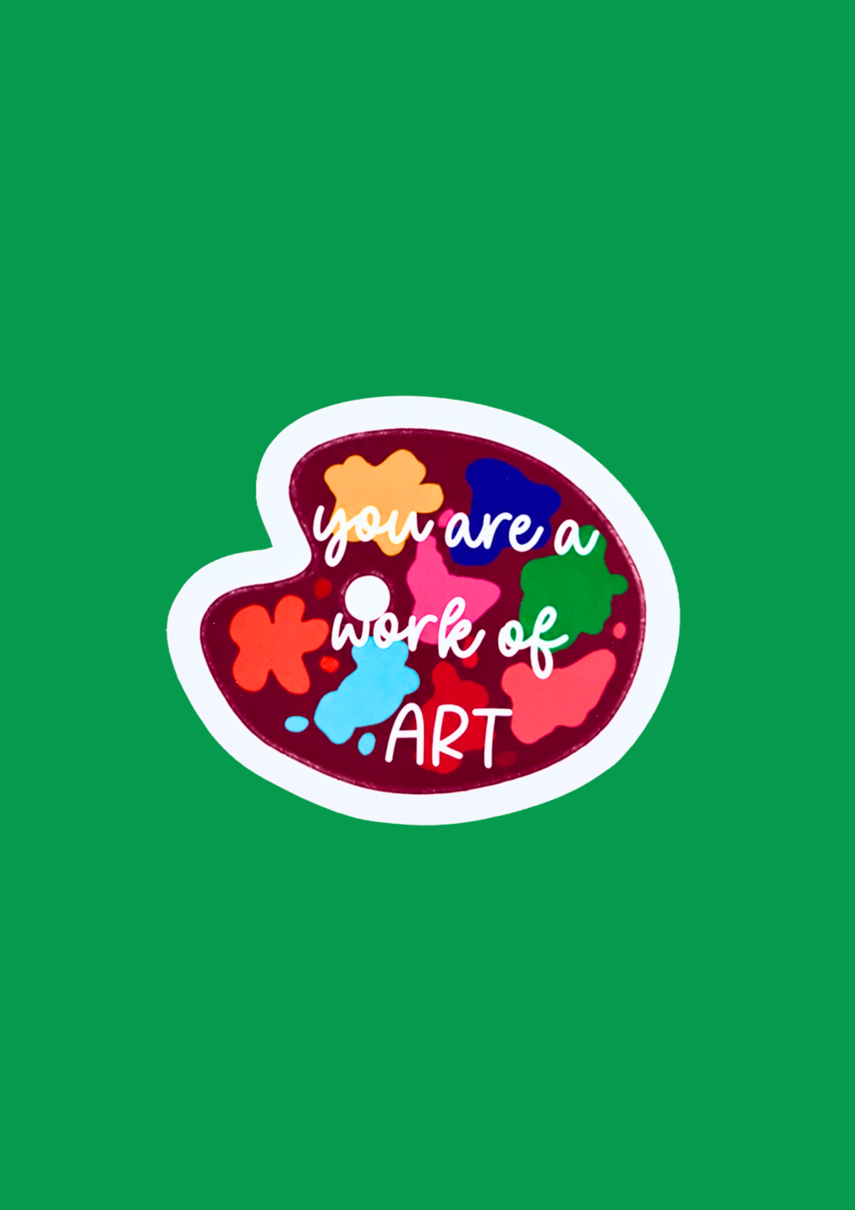 You are a work of ART sticker